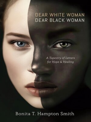 cover image of Dear White Woman, Dear Black Woman